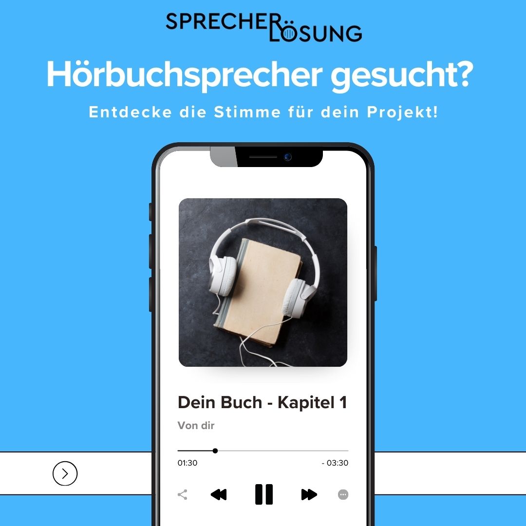 Blaue Anzeige mit Handlungsaufforderung auf Deutsch: „Hörbuchsprecher gesucht?“ Darunter ist auf einem Smartphone-Bildschirm ein Hörbuchcover mit Kopfhörern und dem Titel „Dein Buch – Kapitel 1“ zu sehen.